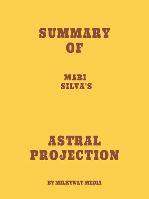 cover image of Summary of Mari Silva's Astral Projection